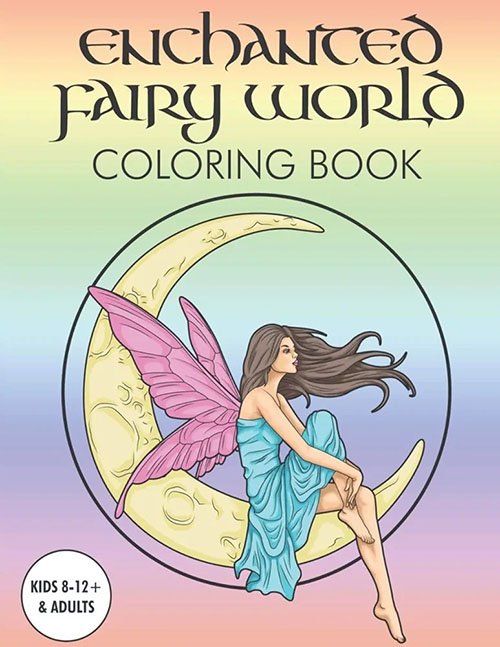 enchanted fairy world coloring book kids 8 12 and adults enchanted fairy world coloring book girls and adults 1