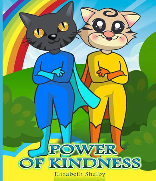 power of kindness for kids 3 6 years old children s book being kind makes the world a better place 500x580