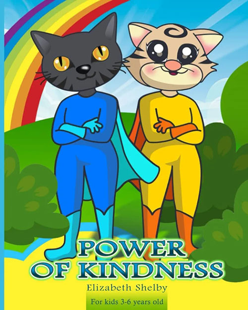 power of kindness for kids 3 6 years old children s book being kind makes the world a better place