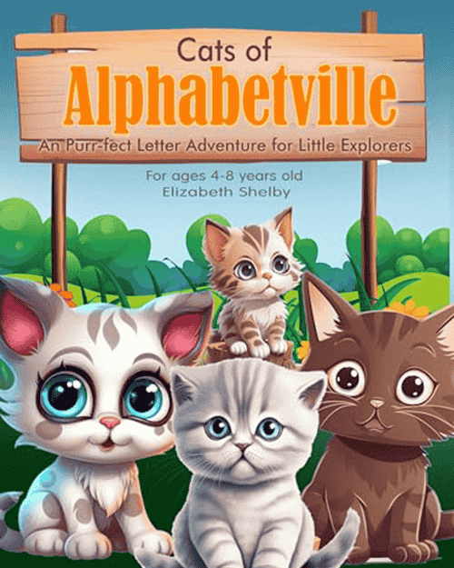 Cats of Alphabetville A Purr-fect Letter Adventure for kids 4- 8 years