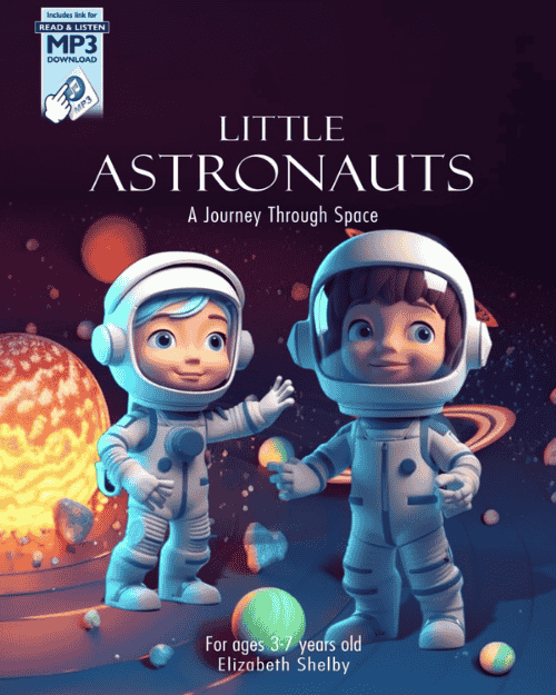 Little Astronauts a Journey Through Space for kids 4- 8 years