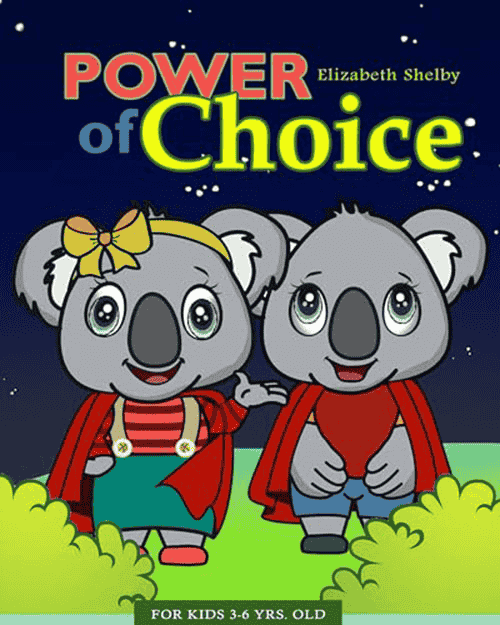 Power of Choice for kids 4- 8 years