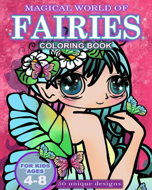 The Magical World Of Fairies coloring book for kids 4- 8 years old